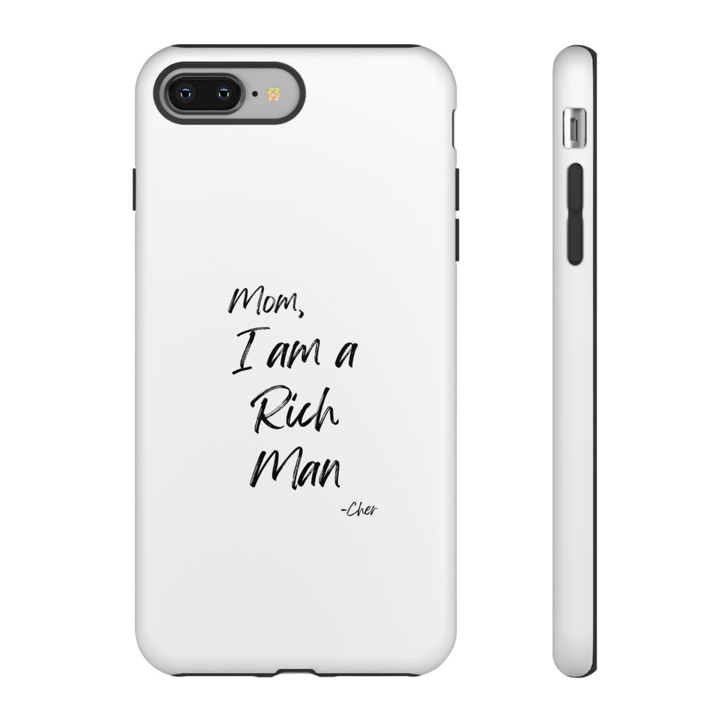I Am a Rich Man Phone Case