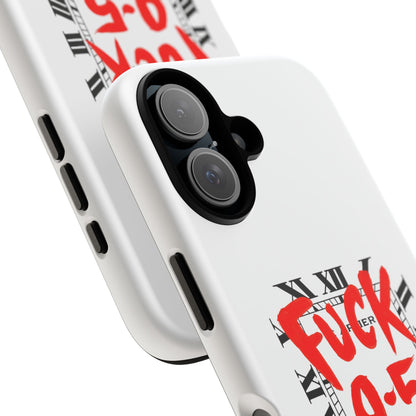 No 9-5 Tough Case