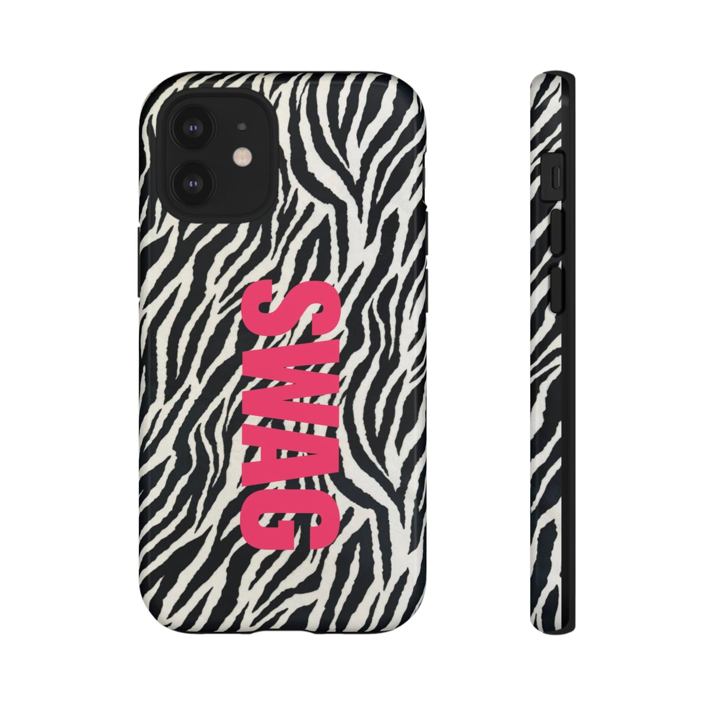 Zebra Print  "SWAG" Tough Case