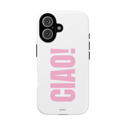Pink "CIAO!" Tough Case
