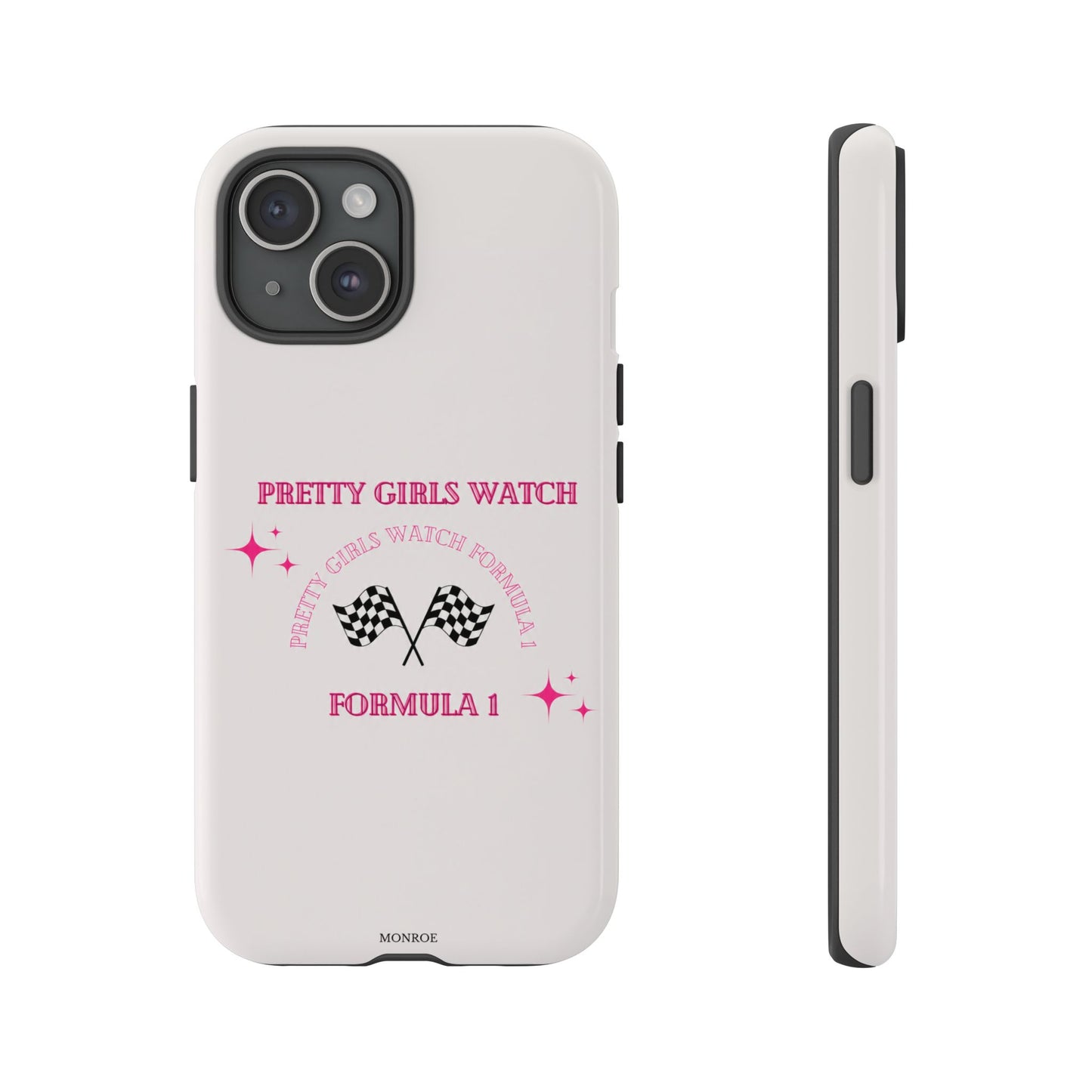 “Pretty Girls Watch Formula 1” Tough Case