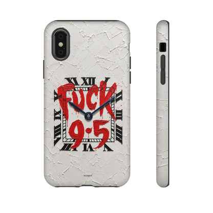 "F*** 9–5" Tough Case