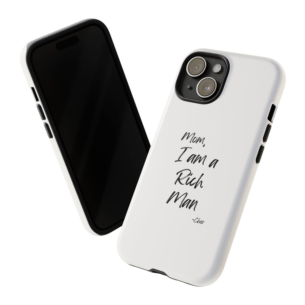 I Am a Rich Man Phone Case