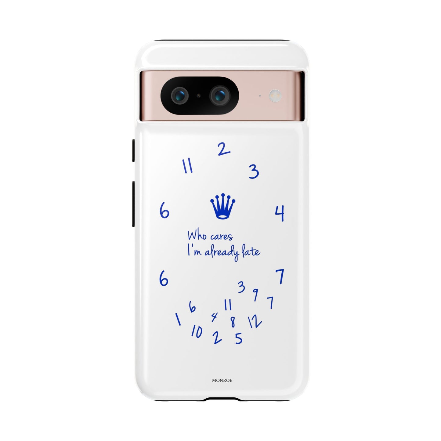 "Who Cares I'm Already Late" Tough Case