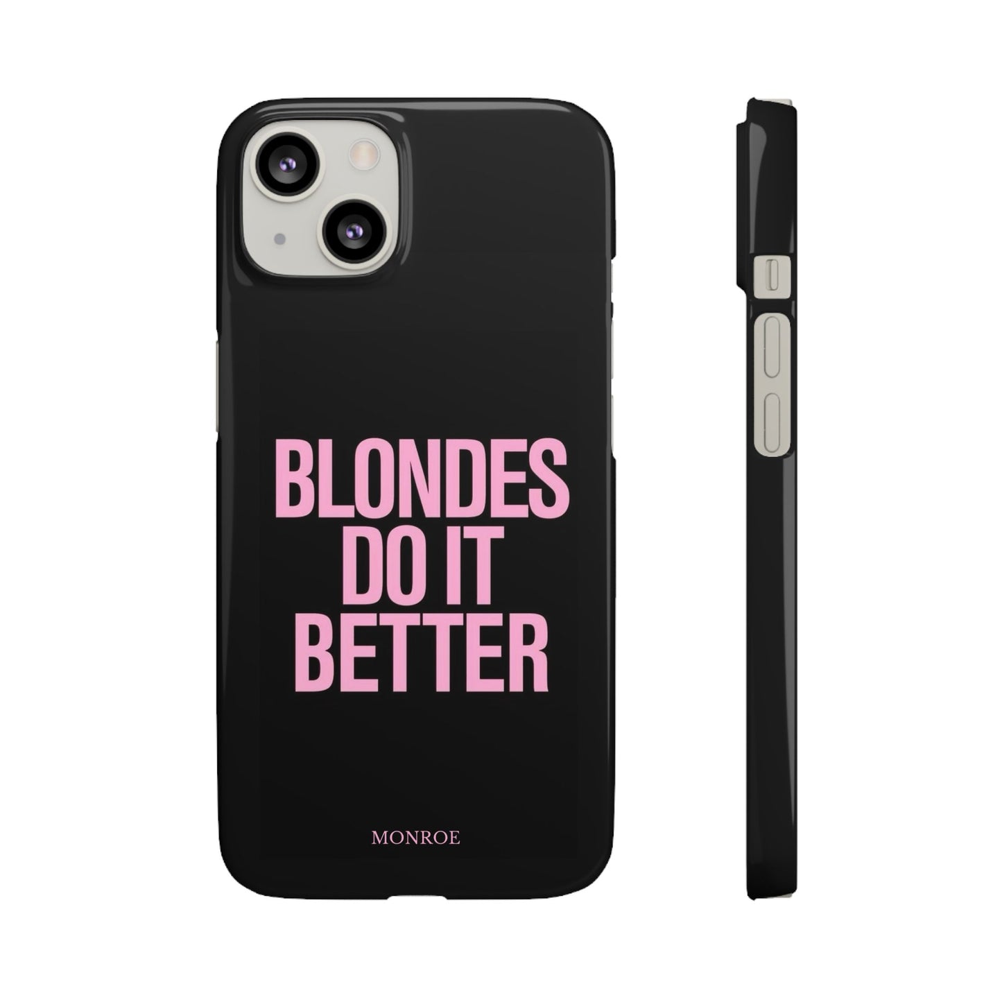 "Blondes Do It Better" Case