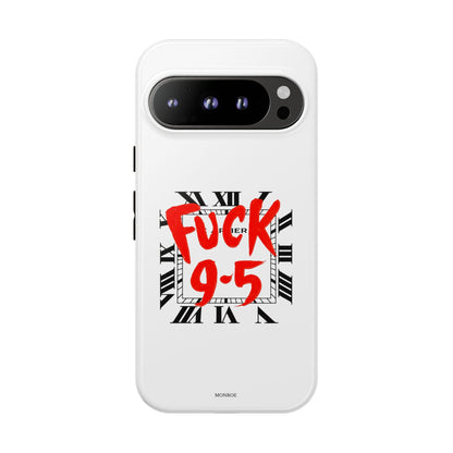 No 9-5 Tough Case