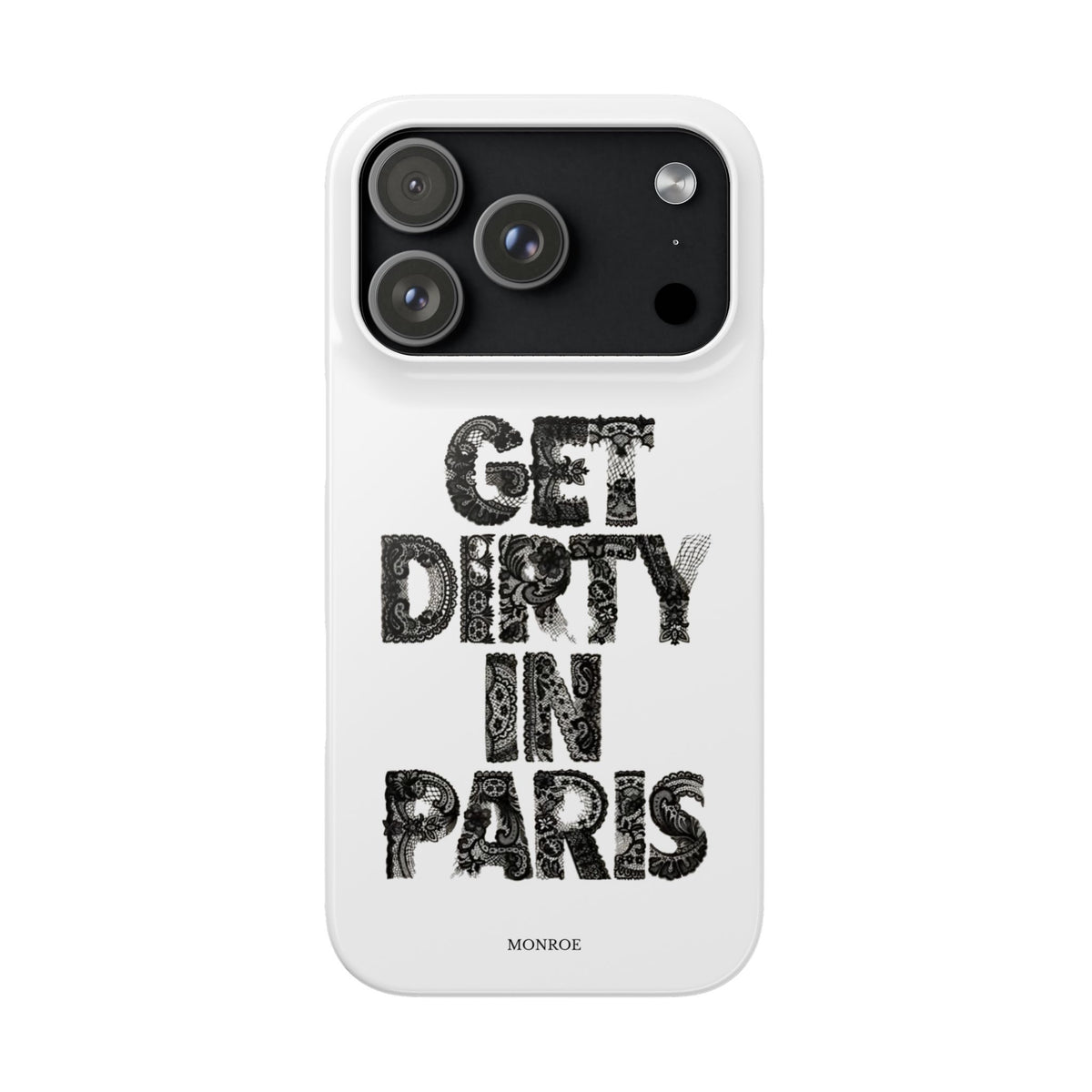 Get Dirty in Paris White Snap Case