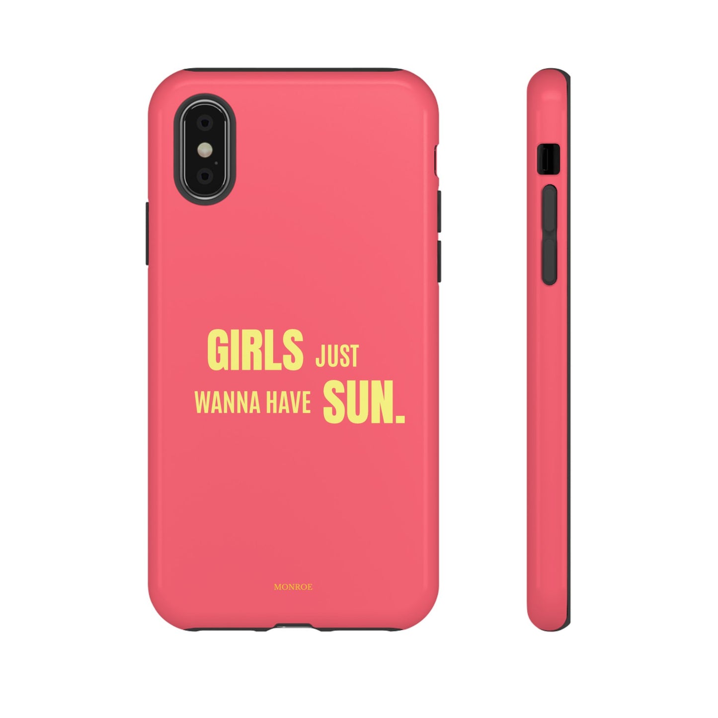 Girls Just Wanna Have Sun Tough Case