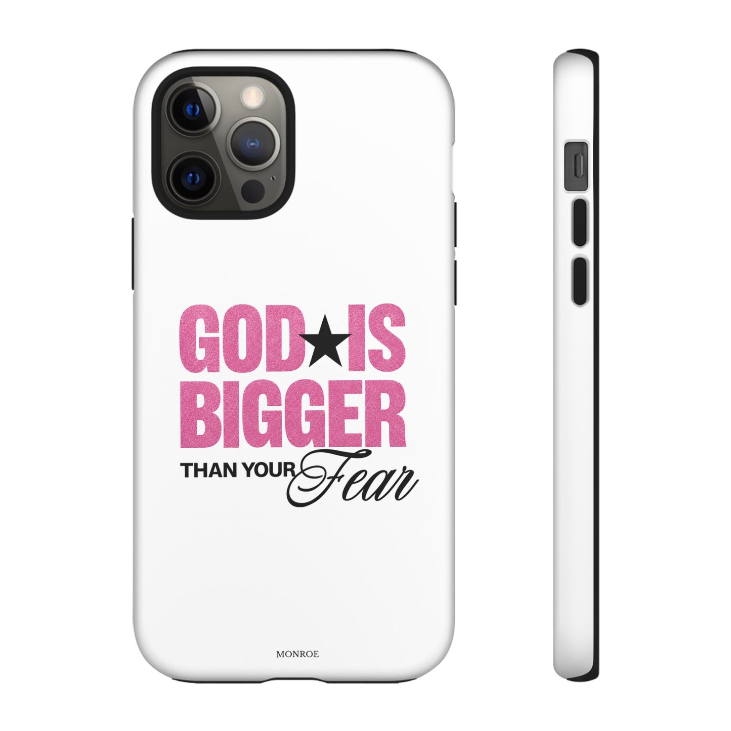 "God Is Bigger Than Your Fear" Tough Case