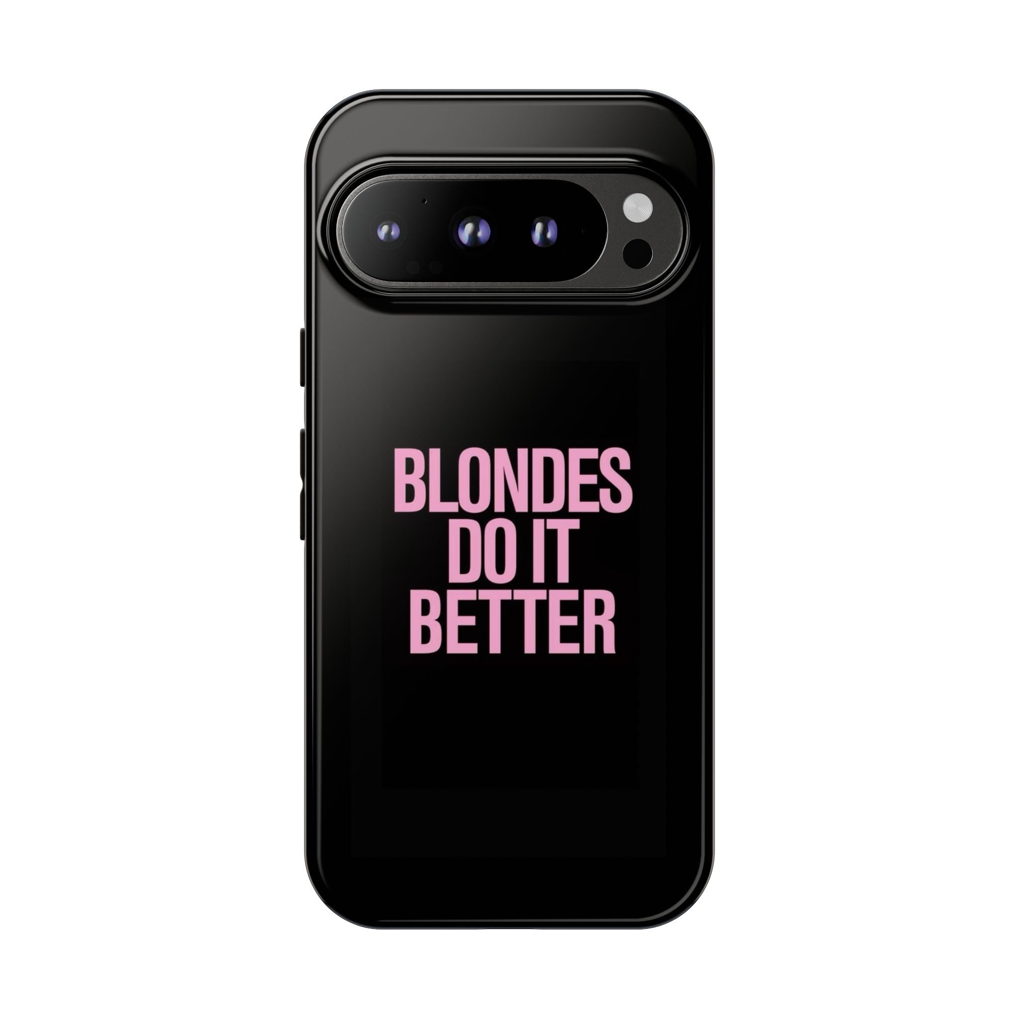 Blondes Do It Better Phone Case