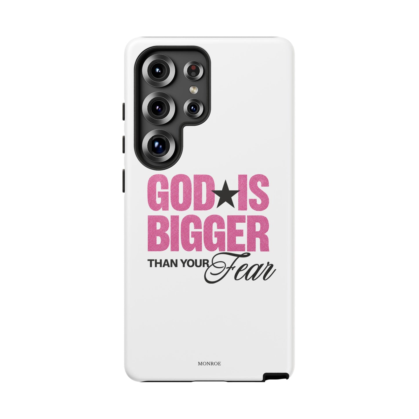 "God Is Bigger Than Your Fear" Tough Case
