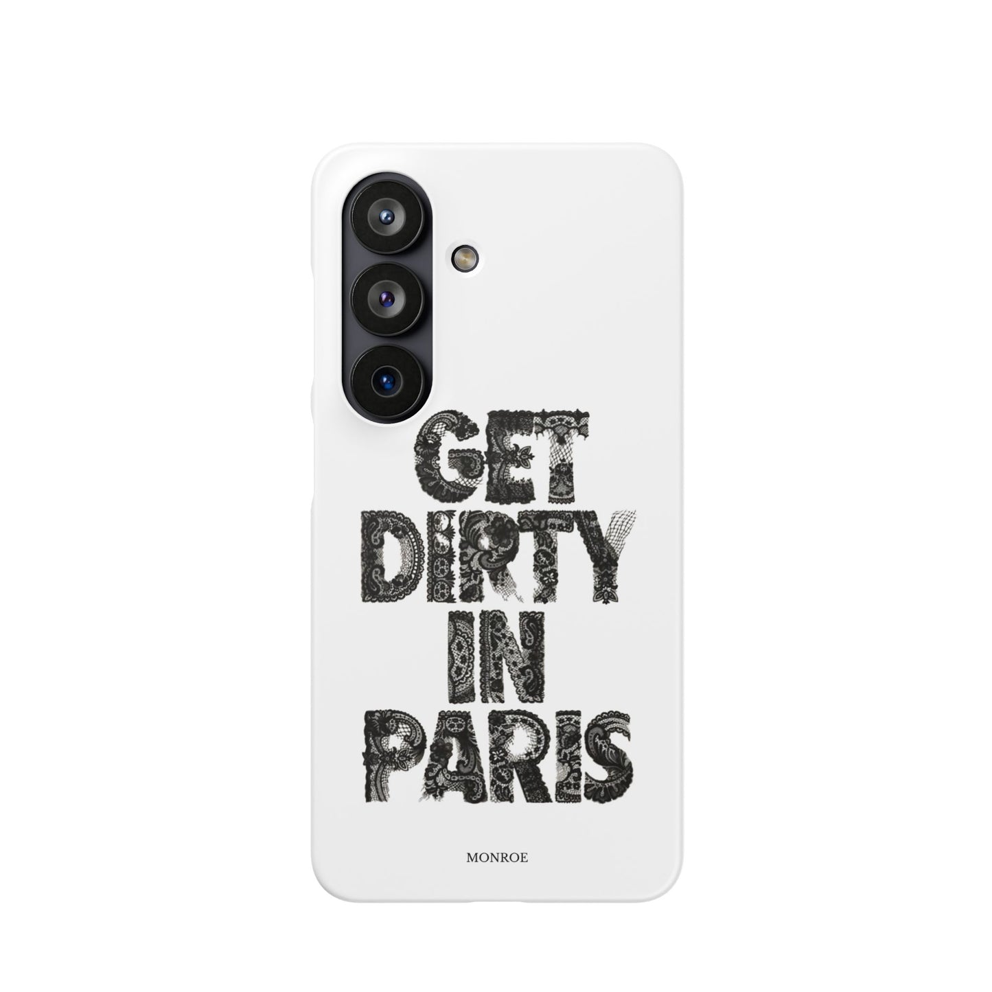 Get Dirty in Paris White Snap Case