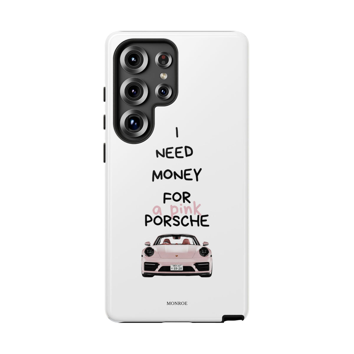 "I Need Money for a Pink Porsch" Tough Case