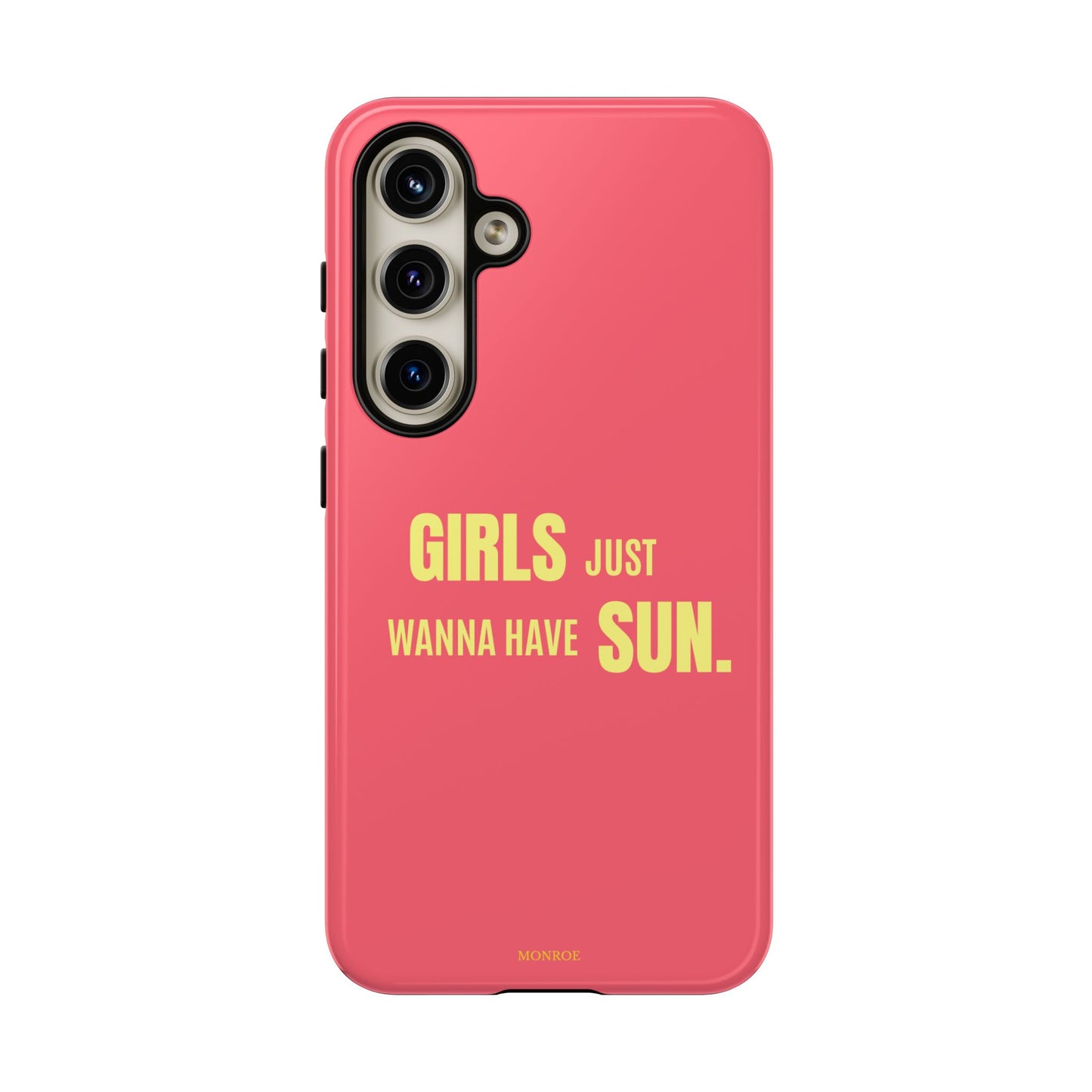 Girls Just Wanna Have Sun Tough Case