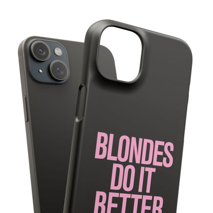 "Blondes Do It Better" Case