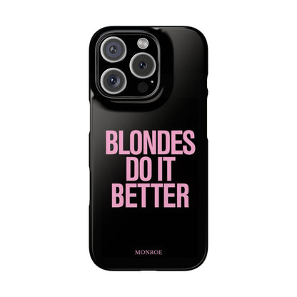 "Blondes Do It Better" Case