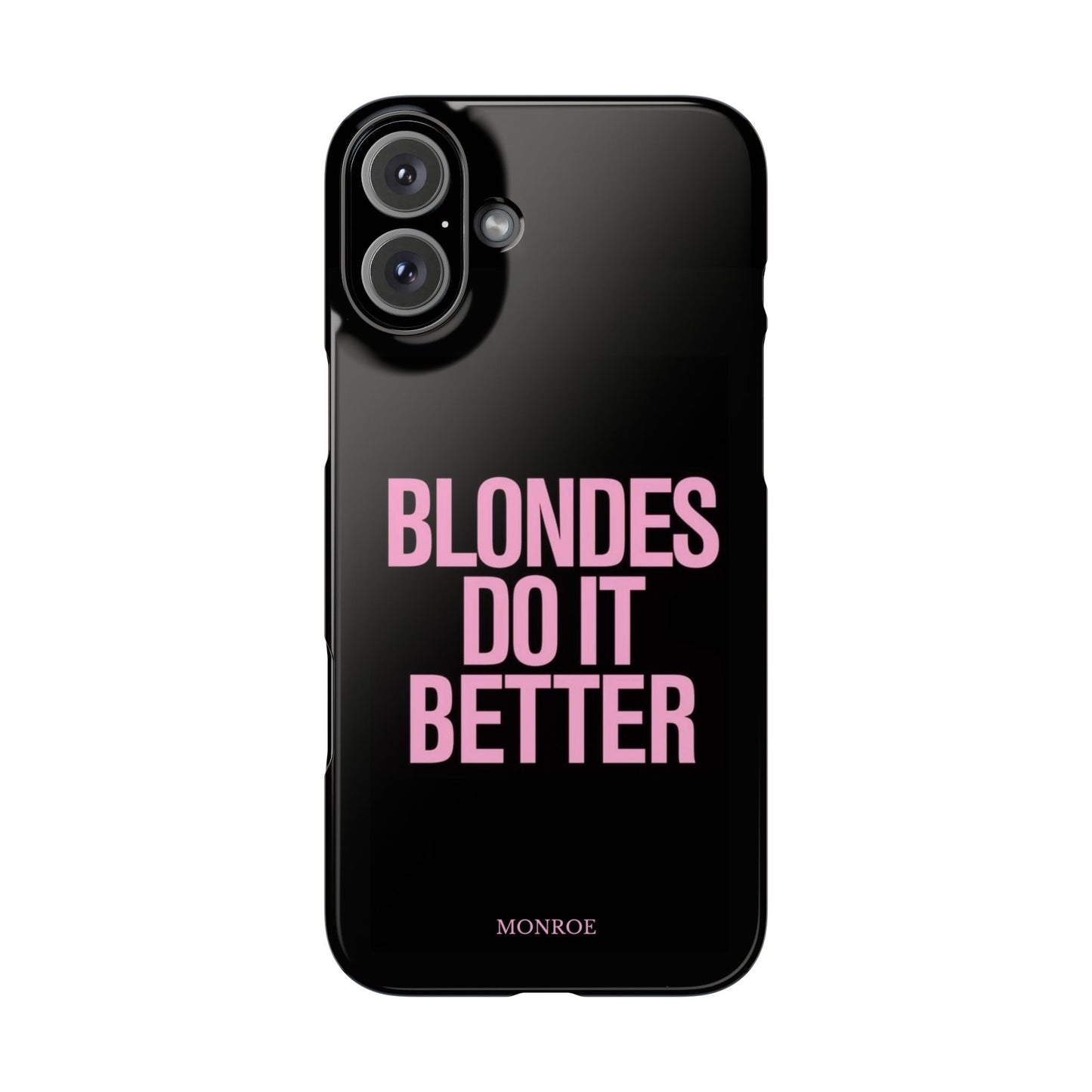 "Blondes Do It Better" Case