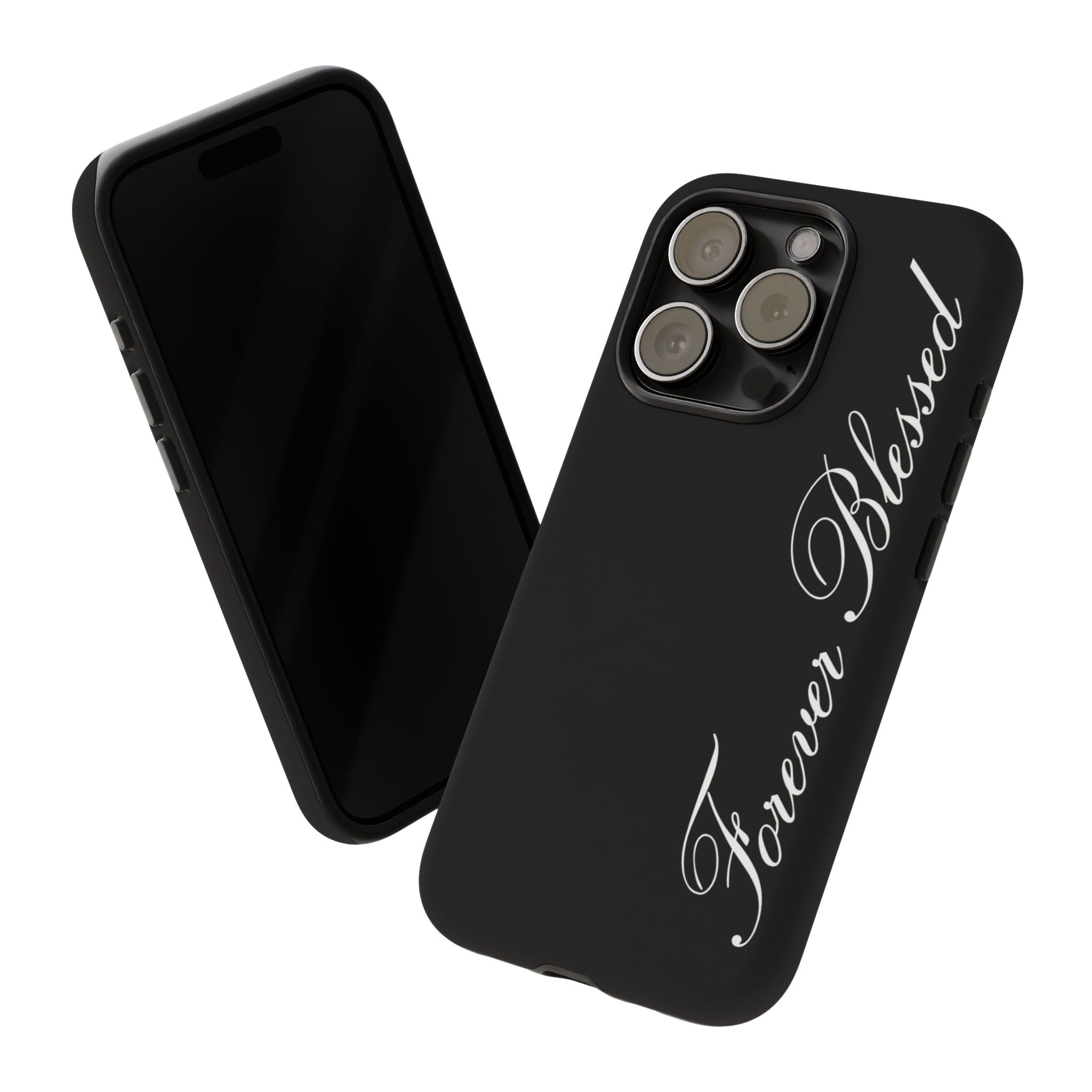 "Forever Blessed" Black Phone Cover
