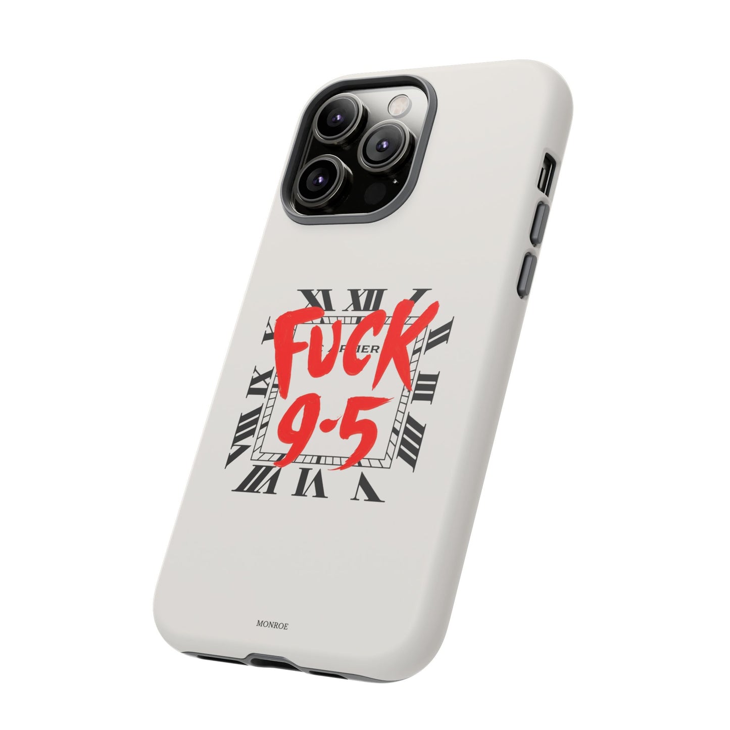 No 9-5 Tough Case