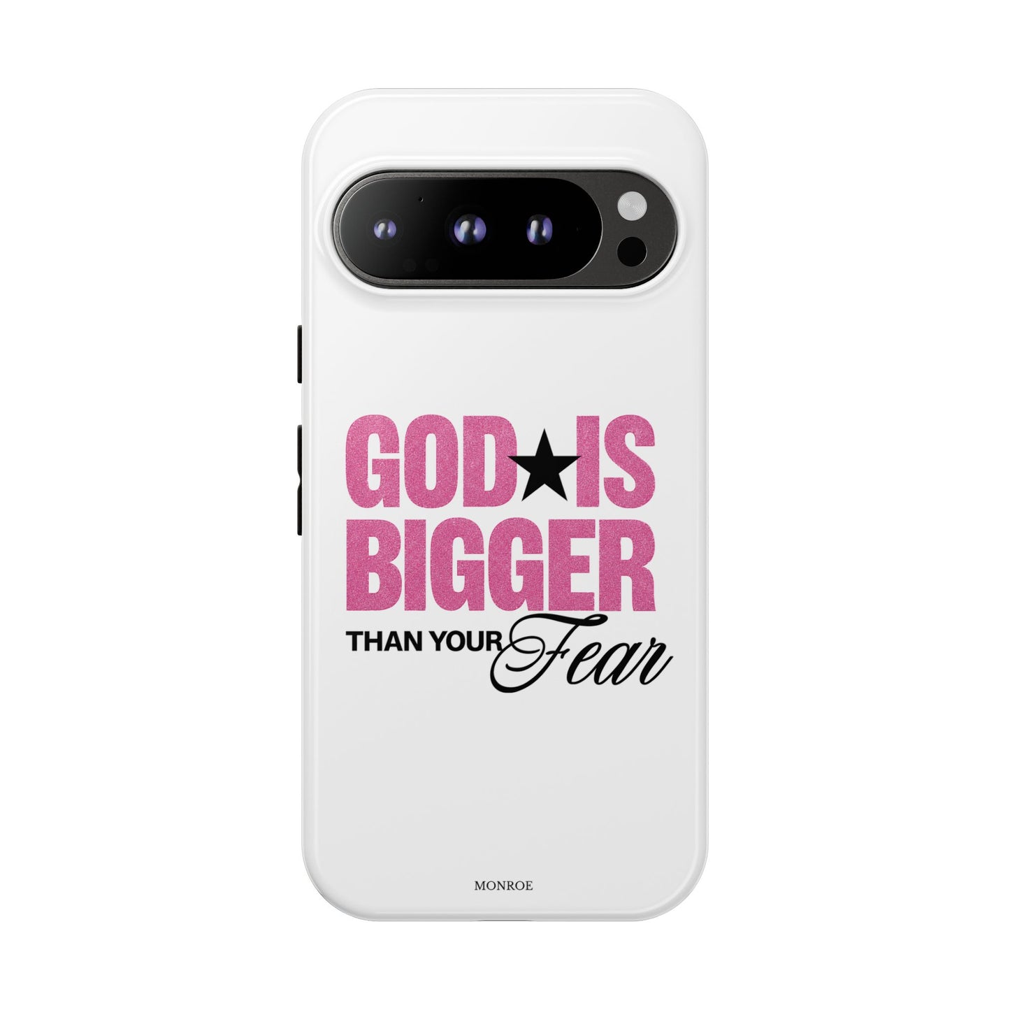 "God Is Bigger Than Your Fear" Tough Case