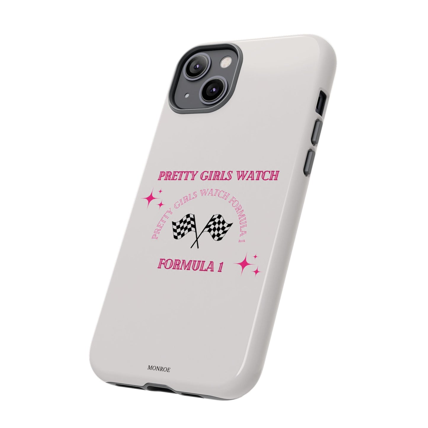 “Pretty Girls Watch Formula 1” Tough Case