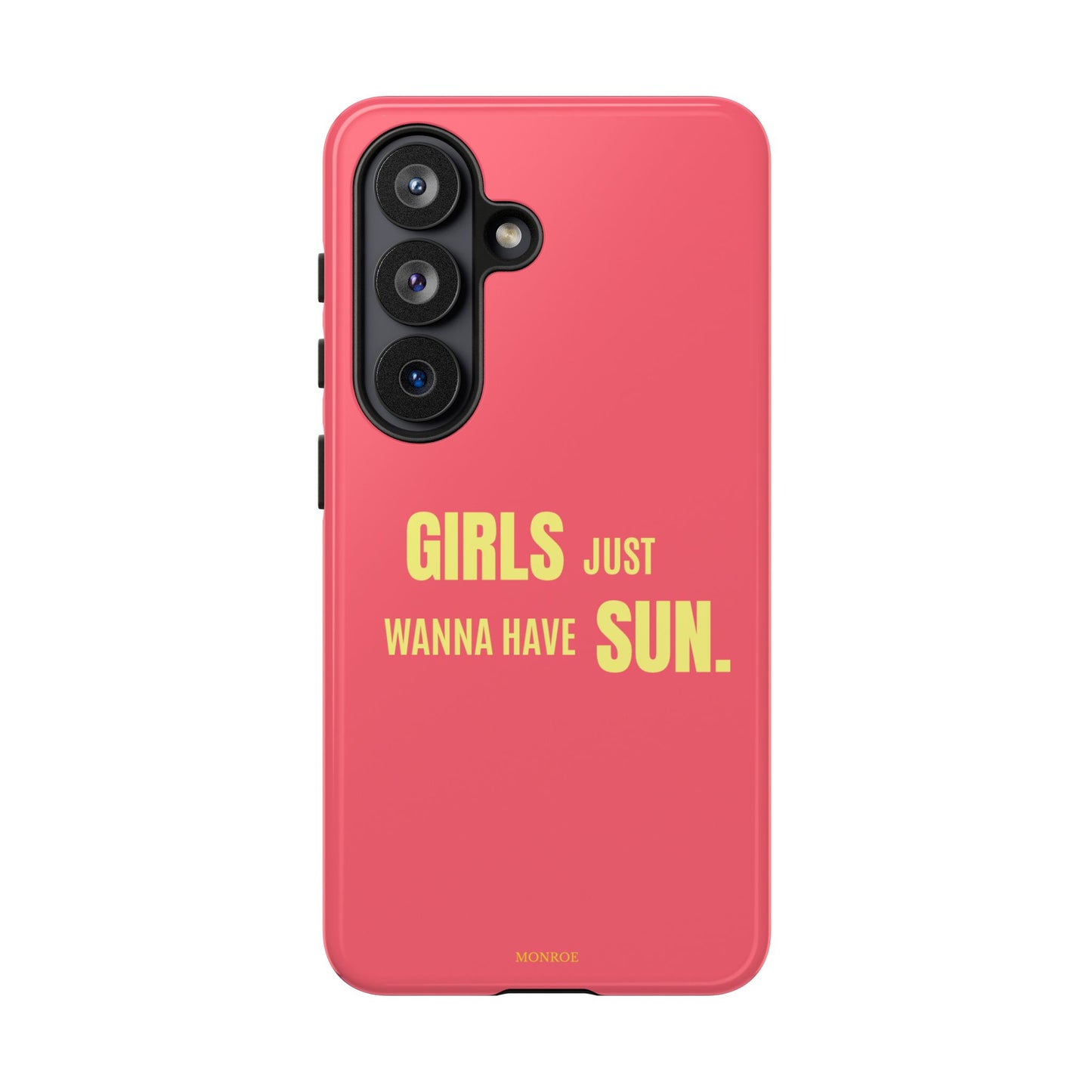 Girls Just Wanna Have Sun Tough Case