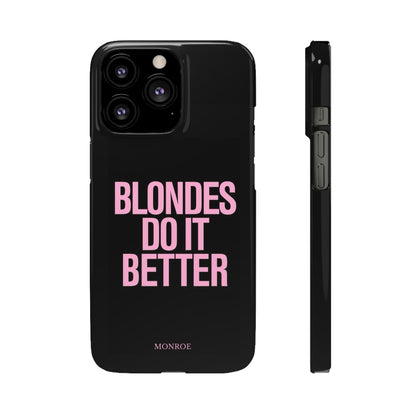 "Blondes Do It Better" Case