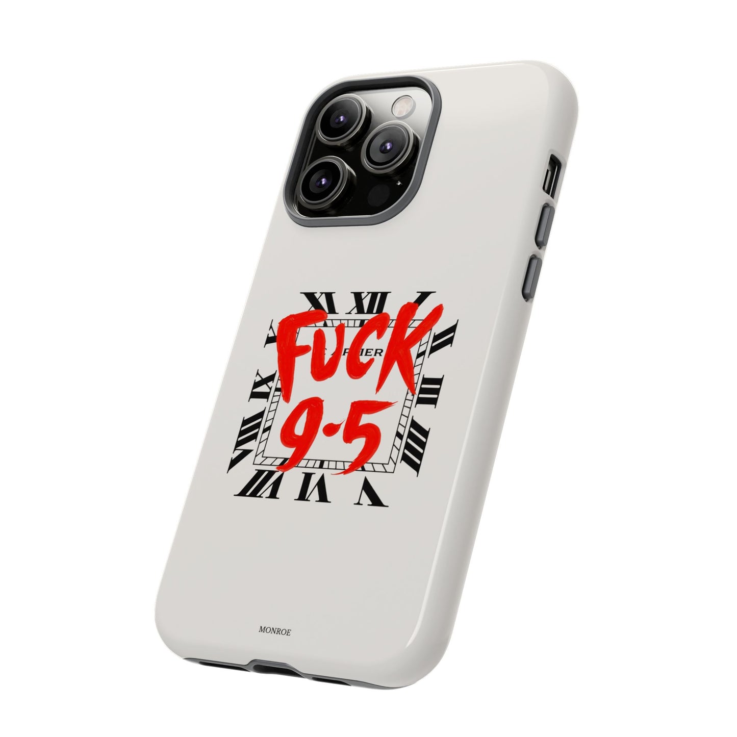 No 9-5 Tough Case