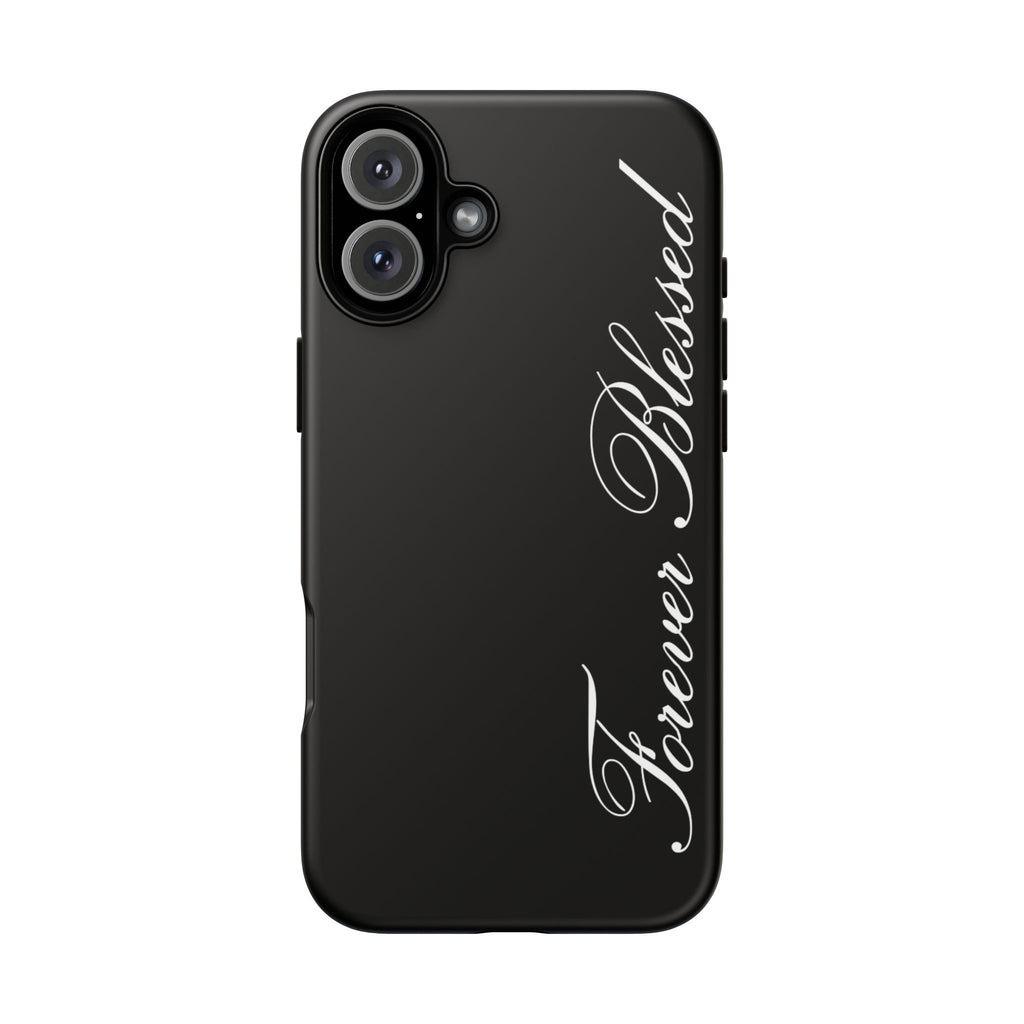 "Forever Blessed" Black Phone Cover