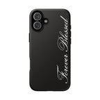"Forever Blessed" Black Phone Cover