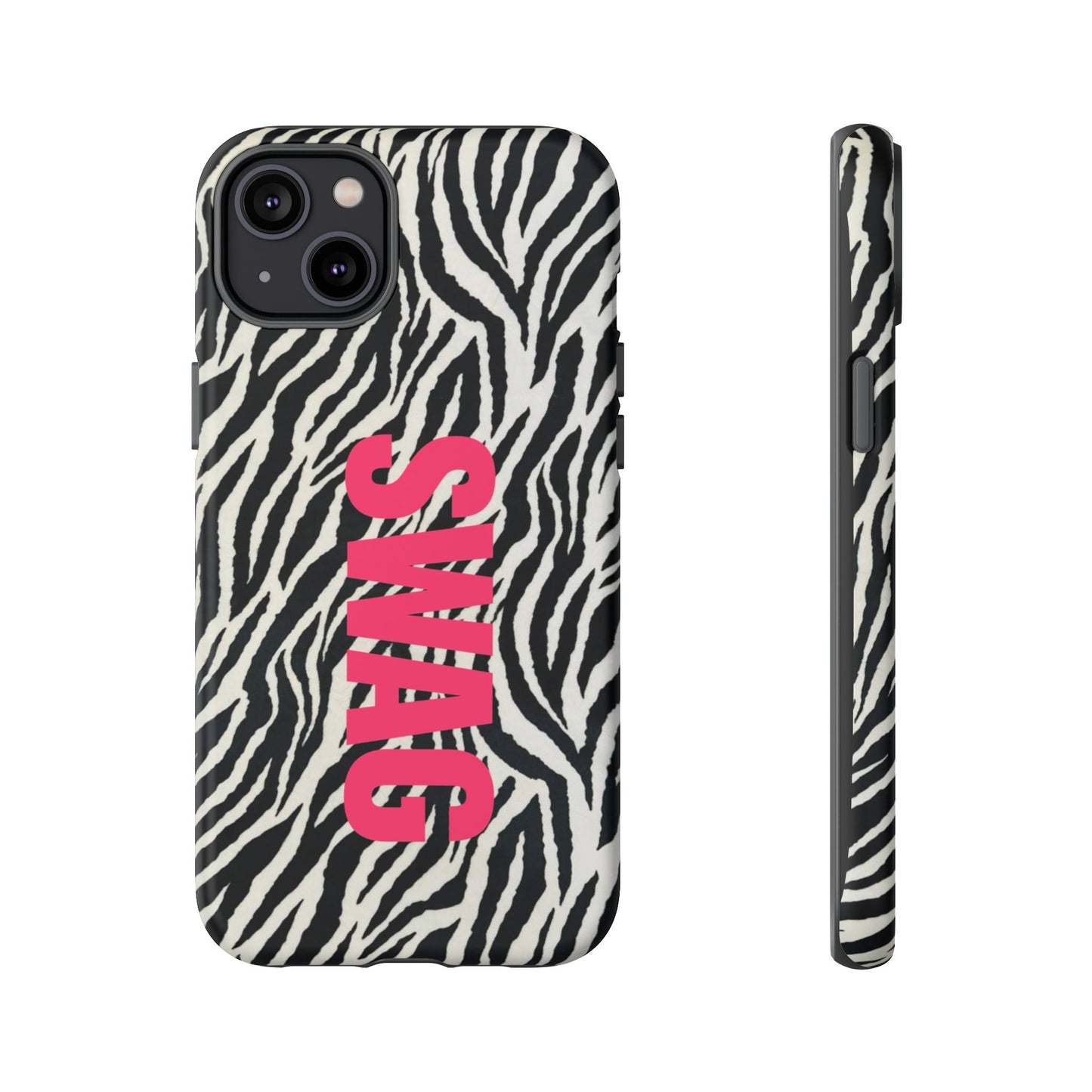 Zebra Print  "SWAG" Tough Case