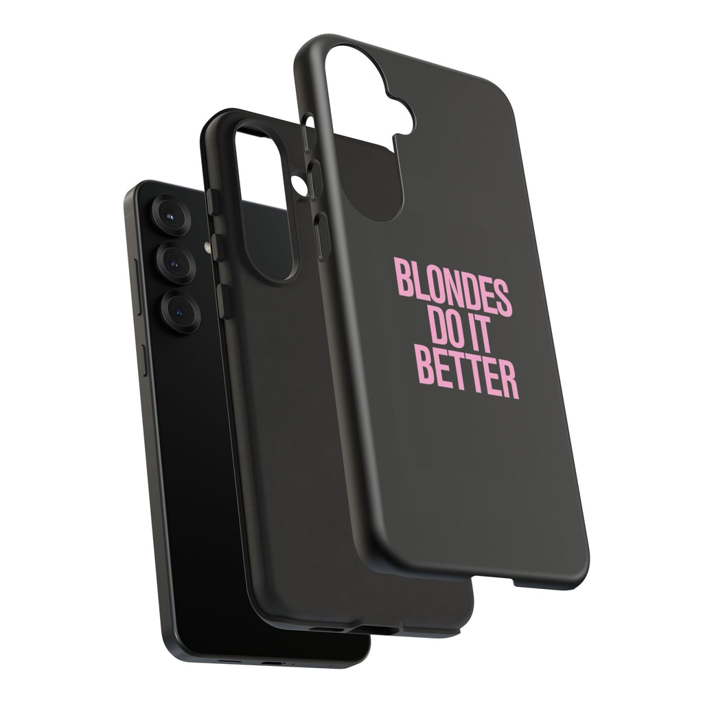 Blondes Do It Better Phone Case