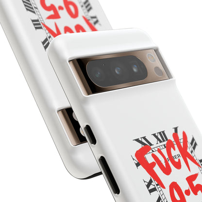 No 9-5 Tough Case