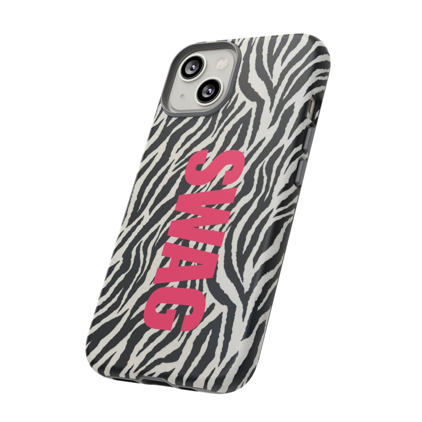 Zebra Print  "SWAG" Tough Case