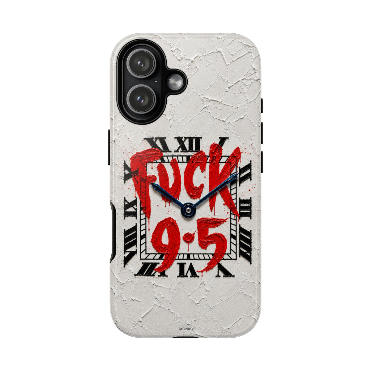 "F*** 9–5" Tough Case