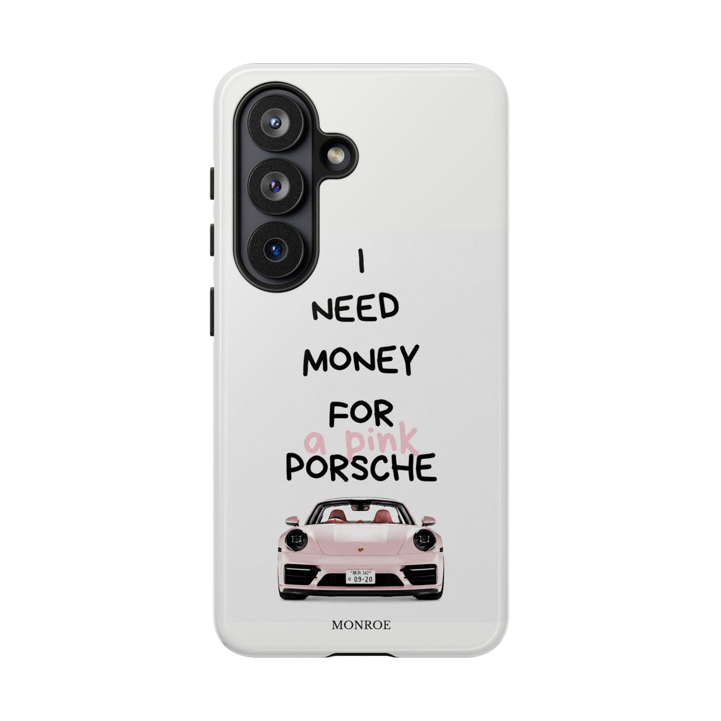 "I Need Money for a Pink Porsch" Tough Case