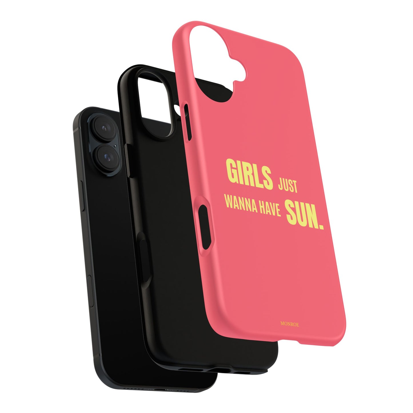 Girls Just Wanna Have Sun Tough Case