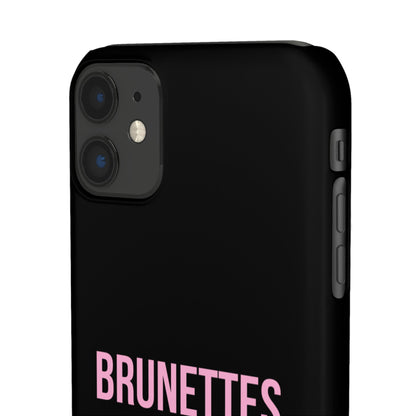''Brunettes Do It Better'' Case