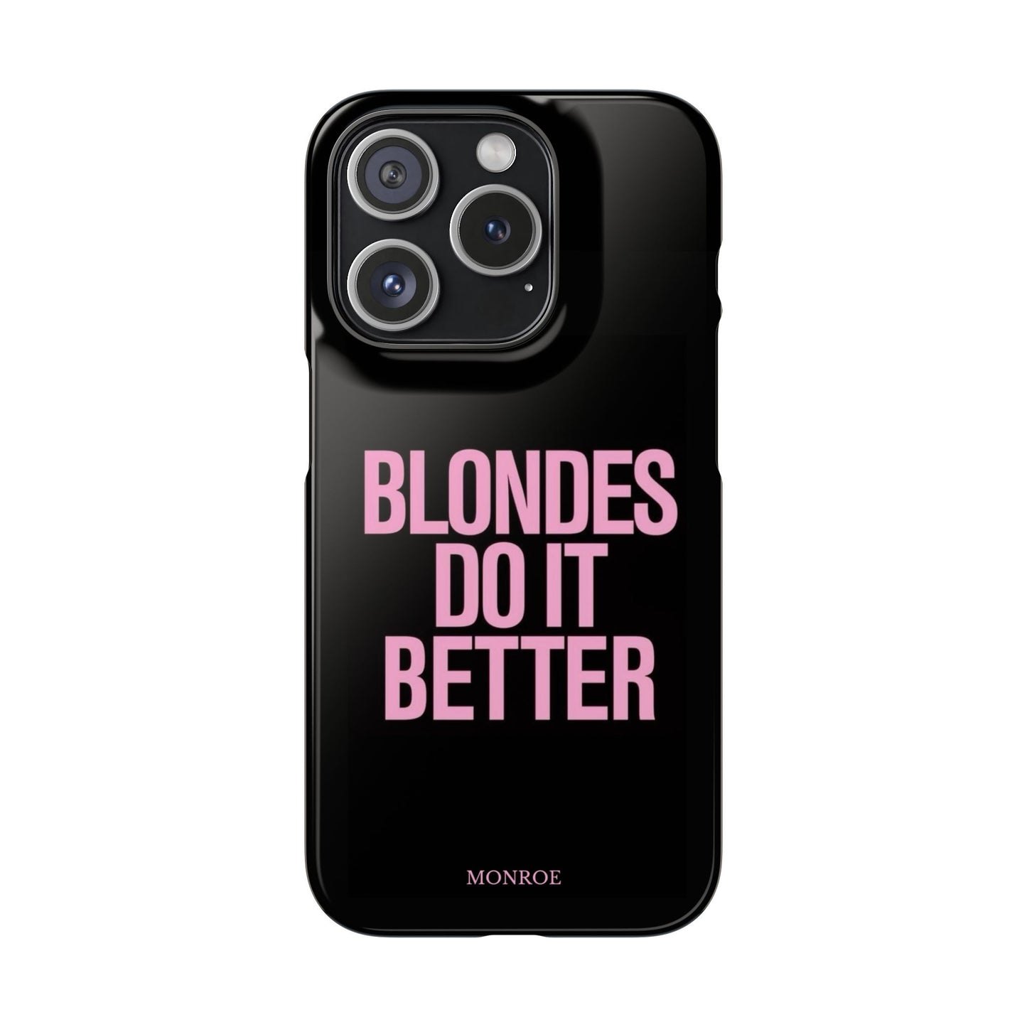 "Blondes Do It Better" Case