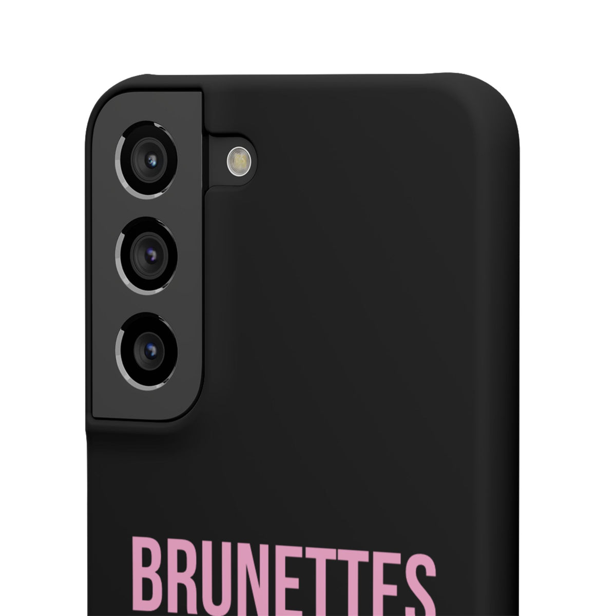 ''Brunettes Do It Better'' Case