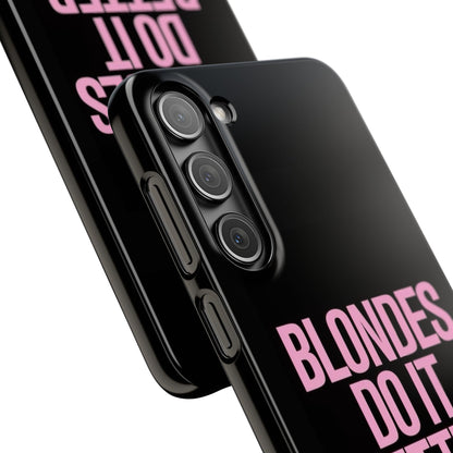 "Blondes Do It Better" Case