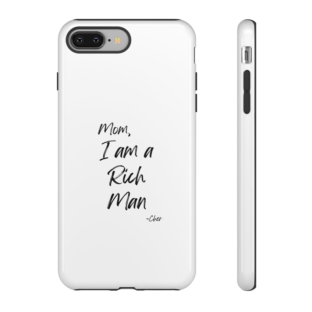 I Am a Rich Man Phone Case