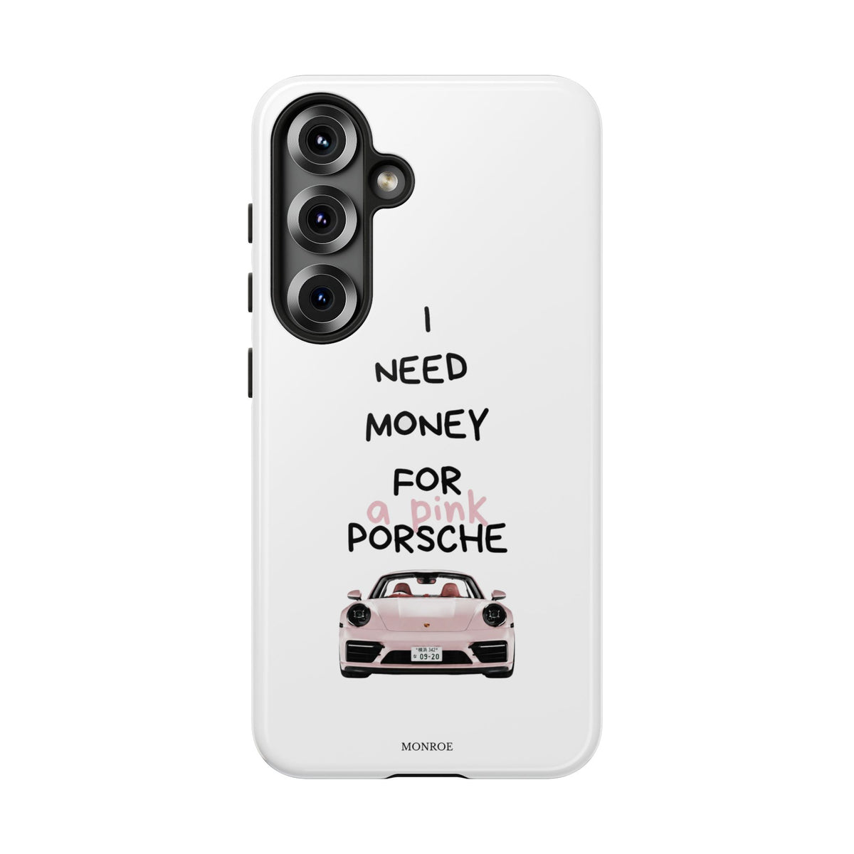 "I Need Money for a Pink Porsch" Tough Case