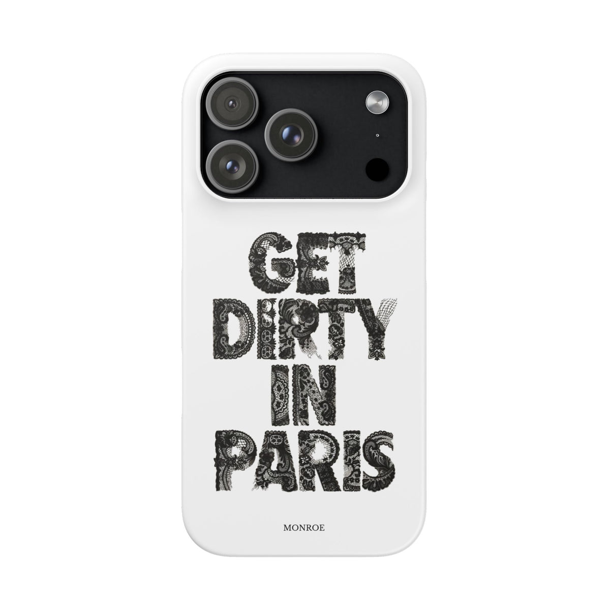 Get Dirty in Paris White Snap Case