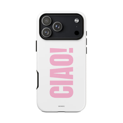 Pink "CIAO!" Tough Case