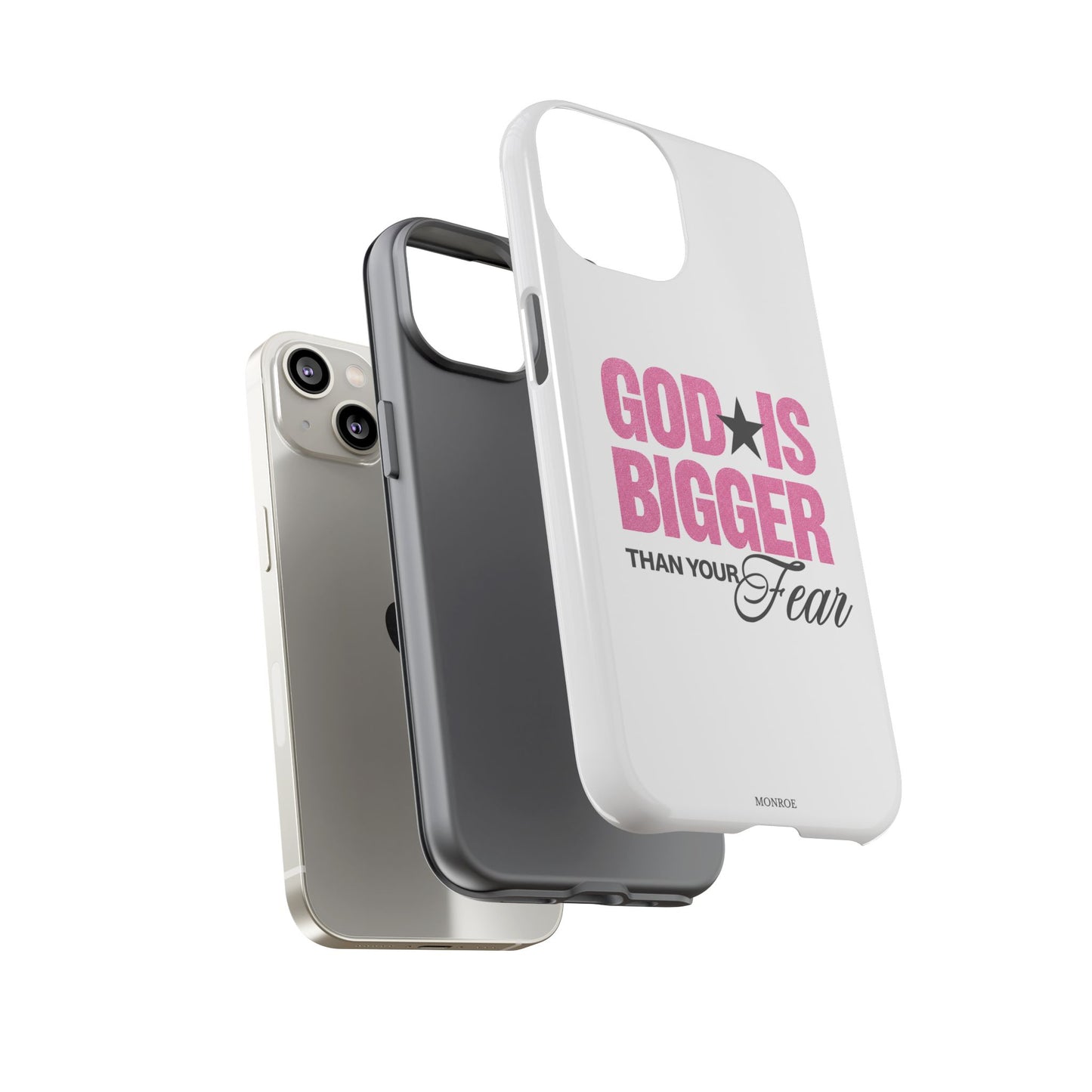 "God Is Bigger Than Your Fear" Tough Case