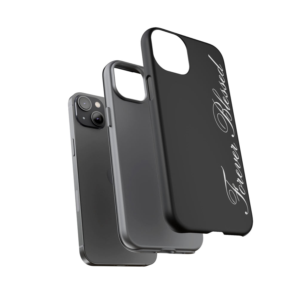 "Forever Blessed" Black Phone Cover
