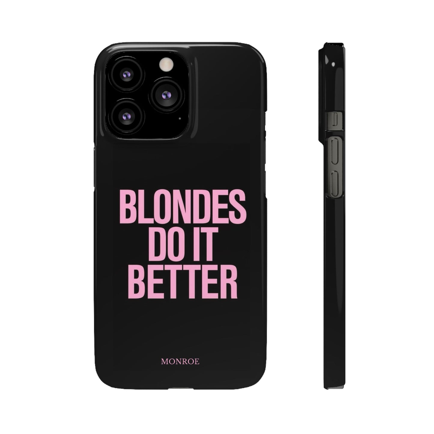 "Blondes Do It Better" Case