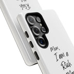 I Am a Rich Man Phone Case