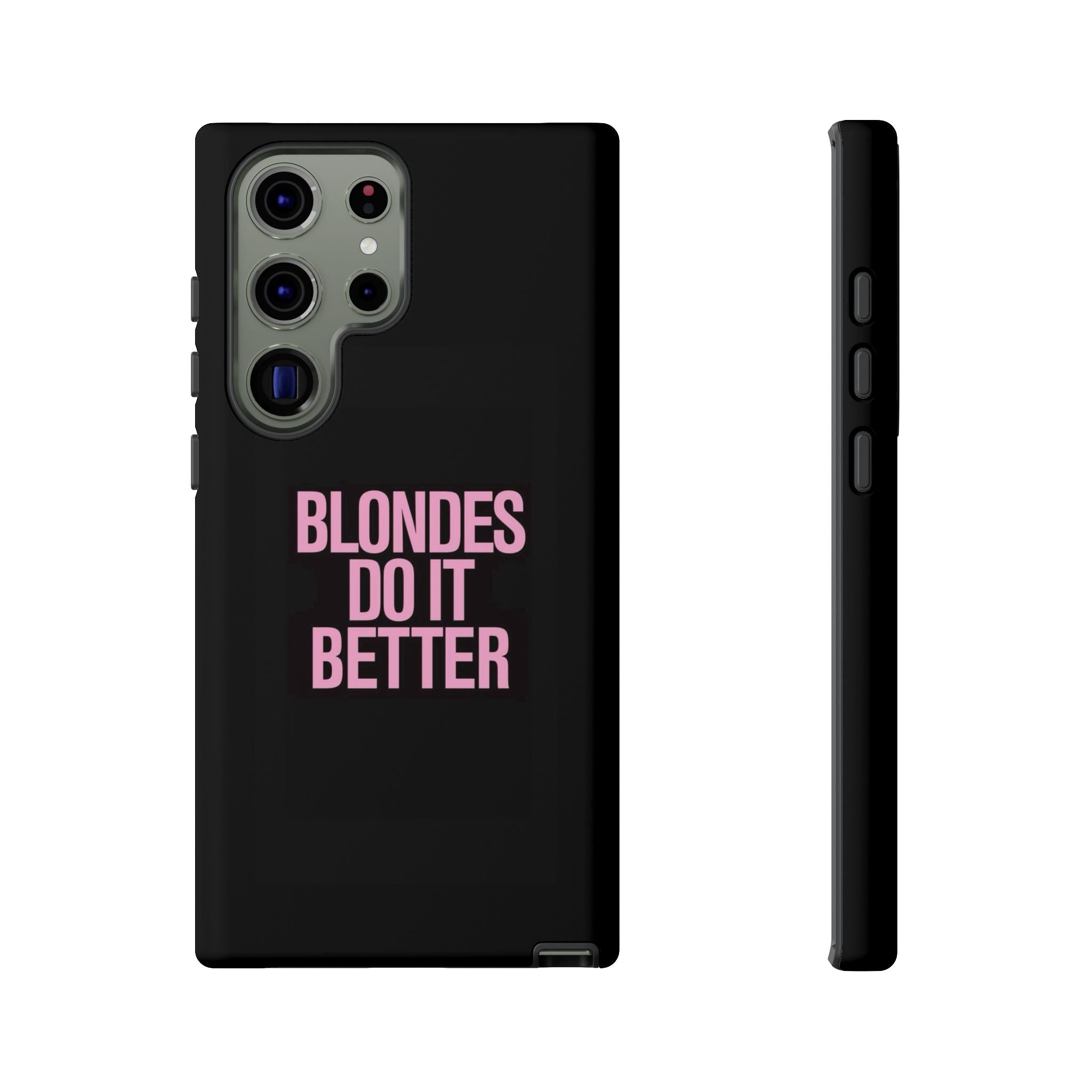 Blondes Do It Better Phone Case